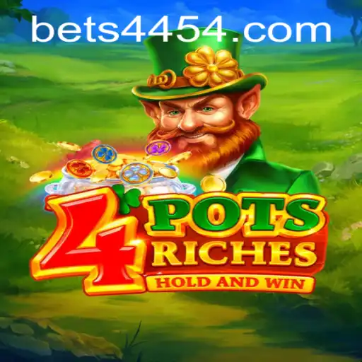 4potsriches: Unveiling the Thrilling World of Online Gaming at BET4454.COM